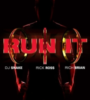 Run It - DJ Snake