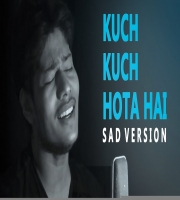 Kuch Kuch Hota Hai (Sad Version) - R Joy