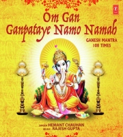 Om Gan Ganapataye Namah (108 times)