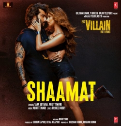 Shaamat - Ek Villain Returns - Ankit Tiwari