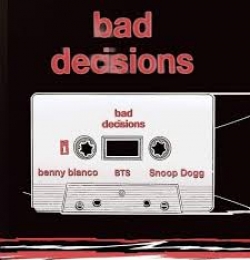 BTS - Bad Decisions - Benny Blanco - Snoop Dogg