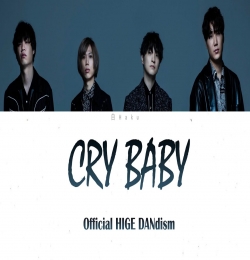 Cry Baby Official HIGE DANdism