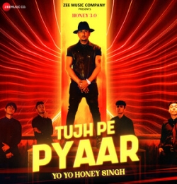Tujh Pe Pyaar - Yo Yo Honey Singh  Honey 3.0