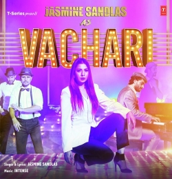 Jasmine Sandlas - Vachari Song | Intense