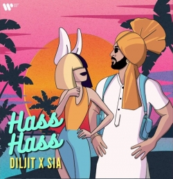 Hass Hass Diljit Dosanjh - Sia - Greg Kurstin
