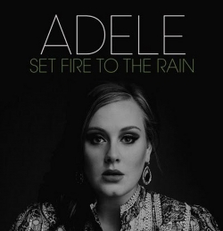 Set fire to the Rain - Adele