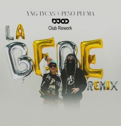 La Bebe (remix) (part. Peso Pluma)