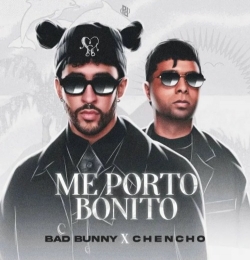 Bad Bunny - Me Porto Bonito(part. Chencho Corleone)
