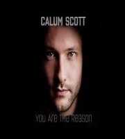 Calum Scott - You Are The Reason