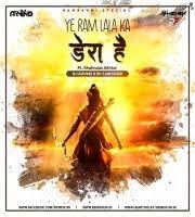 Ye Ram Lala ka Dera Hai (Remix) Dj Arvind x Dvj Abhishek
