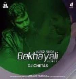 Bekhayali (Remix) DJ Chetas