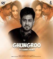Ghungroo Song (Remix) DJ Sunny