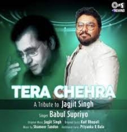 Tera Chehra - Babul Supriyo