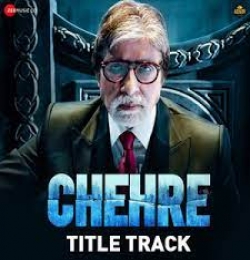 Chehre (Title Track) - Amitabh Bachchan