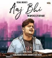 Aaj Bhi (Wormono LoFi Remake) - Vishal Mishra