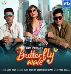 Butterfly Wale - Meet Bros Ft. Deepti Sadhwani