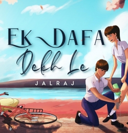 Ek Dafa Dekh le - JalRaj
